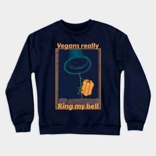 Vegans really ring my bell - funny bell pepper cartoon Crewneck Sweatshirt